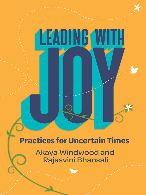 Title details for Leading with Joy by Akaya Windwood - Available